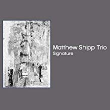 Matthew Shippp Trio Signature